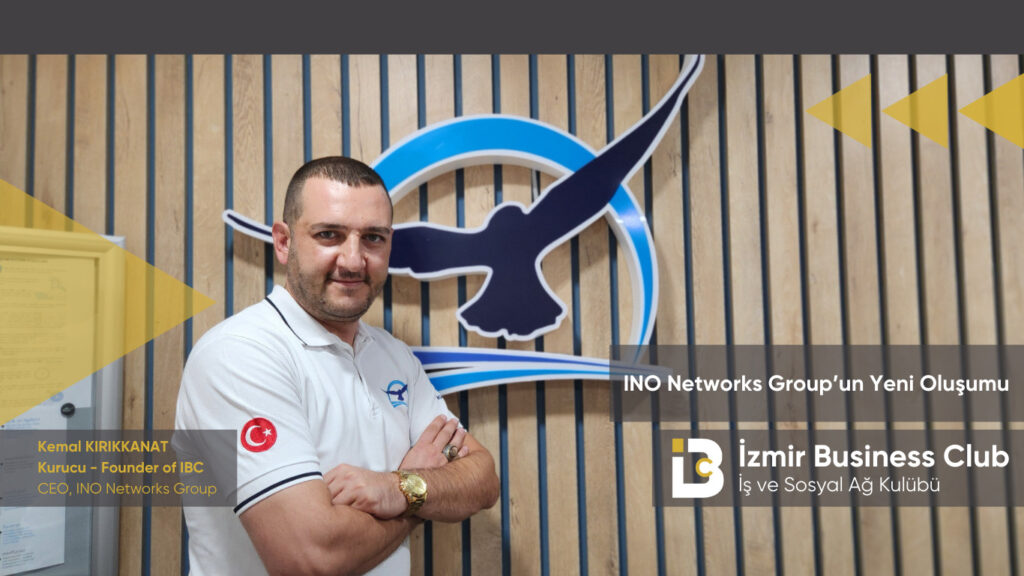 İzmir Business Club Özel Davet Göndermeye Başladı!